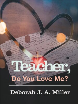 cover image of Teacher, Do You Love Me?